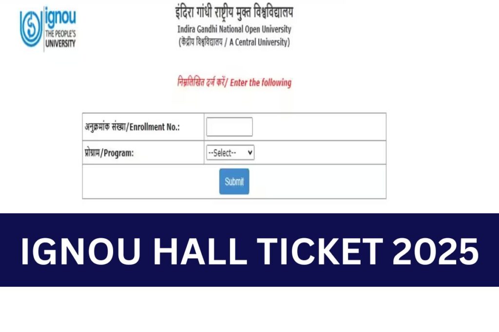 IGNOU Hall Ticket 2025, Check Exam Schedule