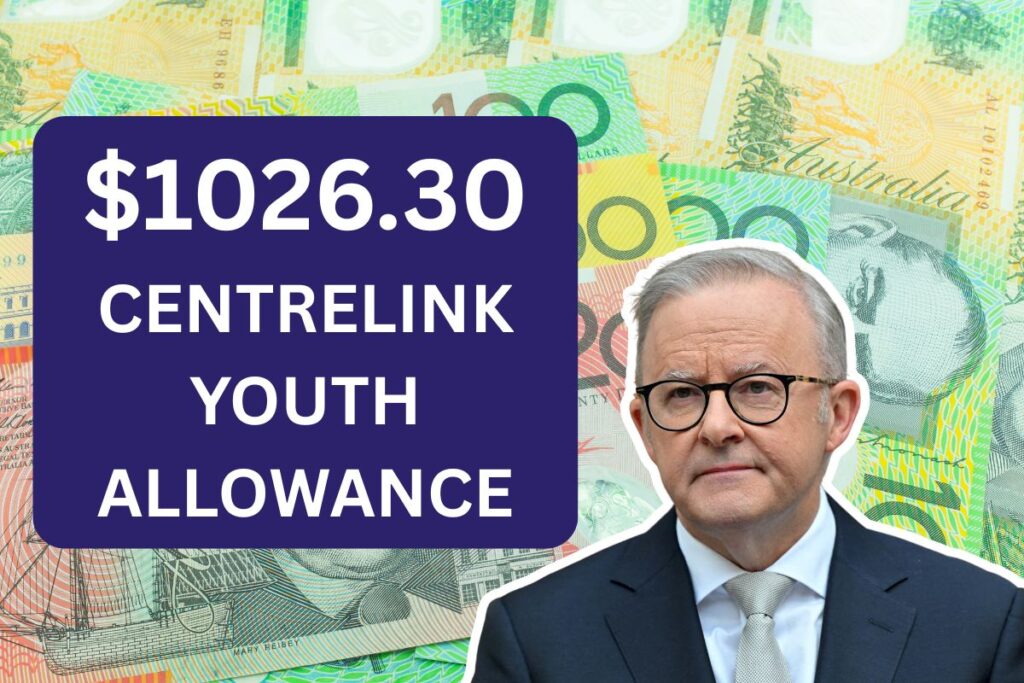 $1,026.30 Centrelink Youth Allowance May 2025